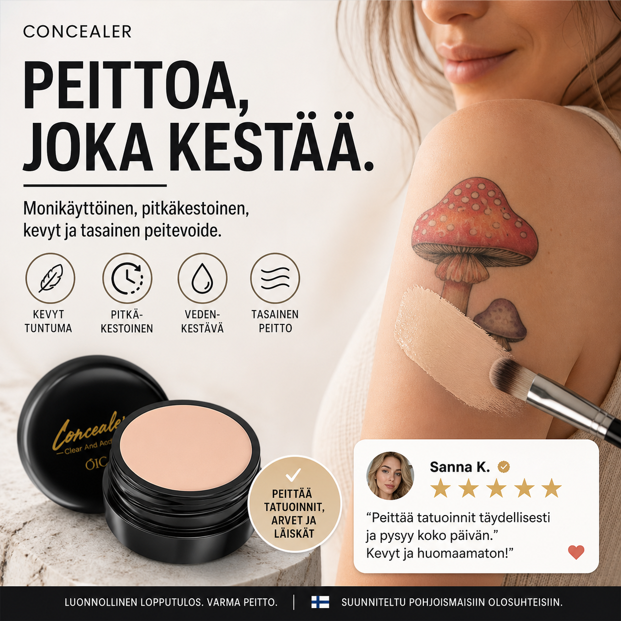 Monikäyttöinen, pitkäkestoinen, kevyt ja tasainen peitevoide