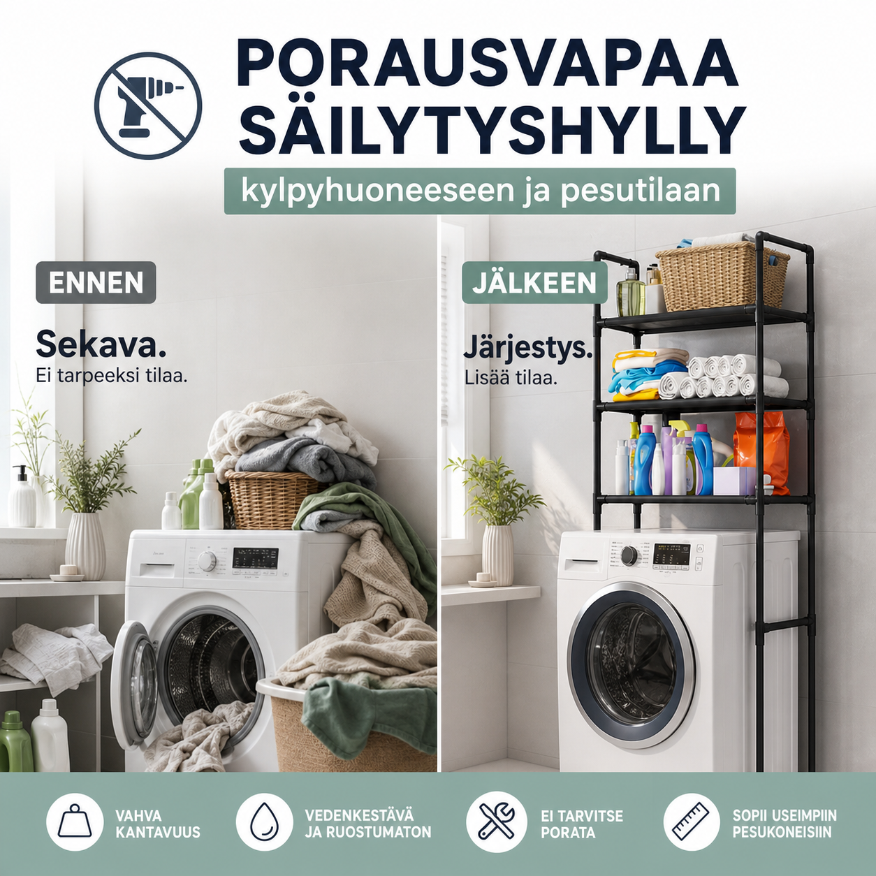 Porausvapaa säilytyshylly kylpyhuoneeseen ja pesutilaan