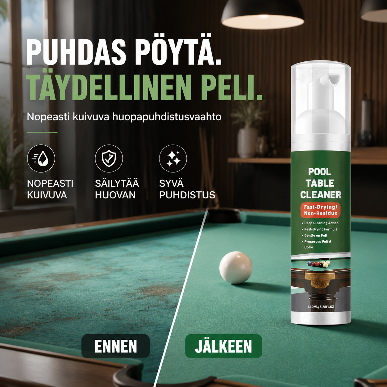 Nopeasti kuivuva biljardipöydän huopapuhdistusaine – Puhdistaa perusteellisesti liidun ja öljyn jäljet, huopalle turvallinen. Kuivuu nopeasti, ei jätä jäämiä. Takaisin peliin muutamassa minuutissa! ✨💨